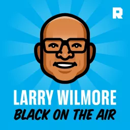 Larry Wilmore: Black on the Air Podcast artwork