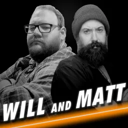 Will and Matt Podcast artwork