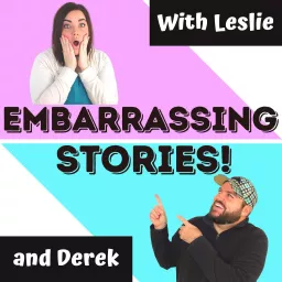 Embarrassing Stories! Podcast artwork