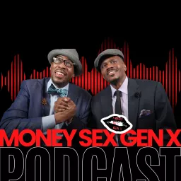 Money Sex Gen X Podcast artwork