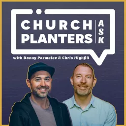 Church Planters Ask Podcast artwork