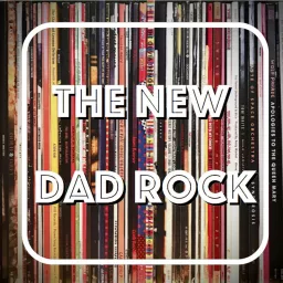 The New Dad Rock Podcast artwork