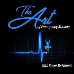 Art of Emergency Nursing Podcast artwork