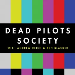 Dead Pilots Society Podcast artwork