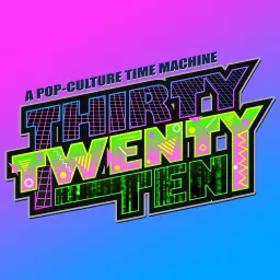 Thirty Twenty Ten Podcast artwork