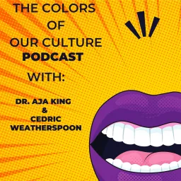 The Colors of Our Culture Podcast artwork