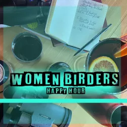 Women Birders (Happy Hour) Podcast artwork