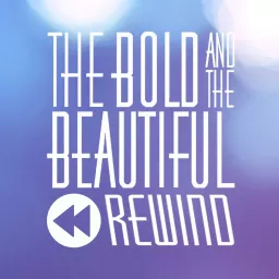 Bold and Beautiful Rewind Podcast artwork