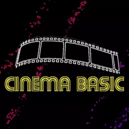 Cinema Basic Podcast artwork