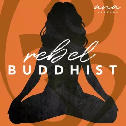 Rebel Buddhist Podcast artwork