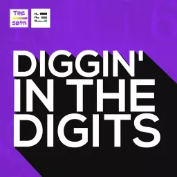Diggin' In The Digits Podcast artwork