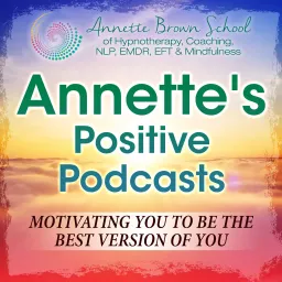 Annette's Positive Podcasts artwork