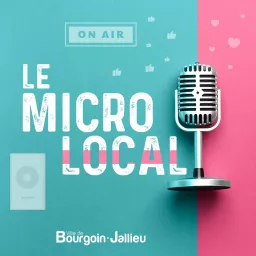 Le Micro Local Podcast artwork