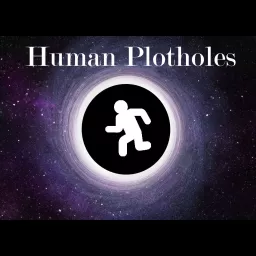 Human Plotholes Podcast artwork