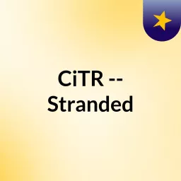 CiTR -- Stranded Podcast artwork