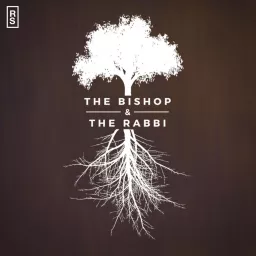 The Bishop & The Rabbi Podcast artwork