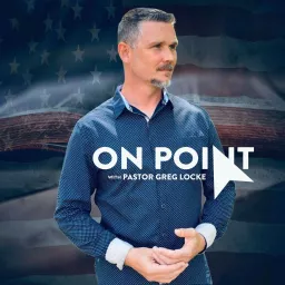 On Point With Pastor Greg Locke Podcast artwork