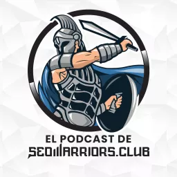 El podcast de SEOWarriors artwork