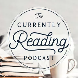 Currently Reading Podcast artwork
