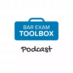 The Bar Exam Toolbox Podcast: Pass the Bar Exam with Less Stress