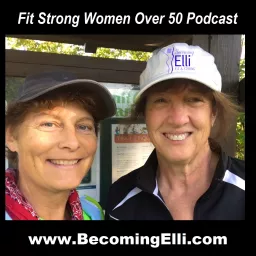 Fit Strong Women Over 50 Podcast artwork