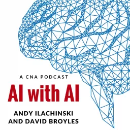 AI with AI: Artificial Intelligence with Andy Ilachinski Podcast artwork