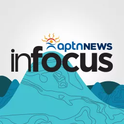 APTN News InFocus