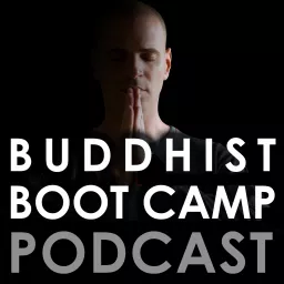 Buddhist Boot Camp Podcast artwork