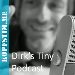 Dirk's Tiny Podcast artwork