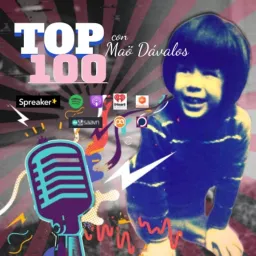 El Top 100 con Mao Dávalos. Podcast artwork