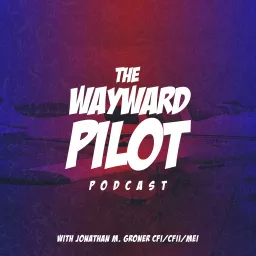 The Wayward Pilot Podcast artwork