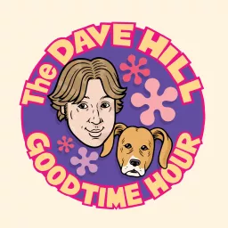 The Dave Hill Goodtime Hour (Formerly known as Dave Hill's Podcasting Incident and The Goddamn Dave Hill Show on WFMU) artwork