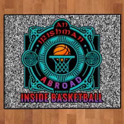 An Irishman Abroad: Inside Basketball