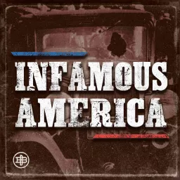 Infamous America Podcast artwork