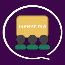 Seventh Row Podcast artwork