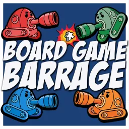 Board Game Barrage Podcast artwork