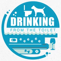 Drinking From the Toilet: Real dogs, Real training Podcast artwork