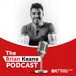The Brian Keane Podcast artwork