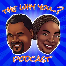 The Why You...? Podcast artwork