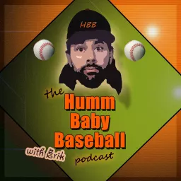 Humm Baby Baseball Podcast artwork