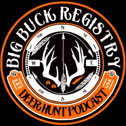 Deer Hunt by Big Buck Registry Podcast artwork