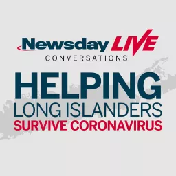 Newsday Live: Helping Long Islanders Survive Coronavirus Podcast artwork