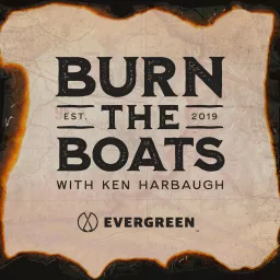 Burn the Boats Podcast artwork