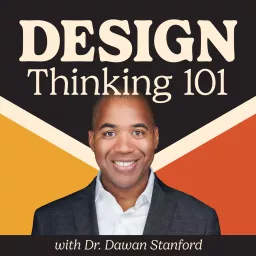 Design Thinking 101 Podcast artwork