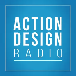 Action Design Radio Podcast artwork