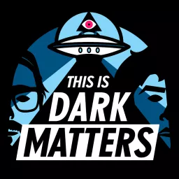 This Is Dark Matters Podcast artwork
