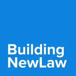 Building NewLaw Podcast artwork