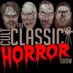 The Cult Classic Horror Show Podcast artwork