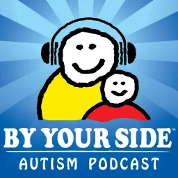 BY YOUR SIDE Autism Podcast artwork