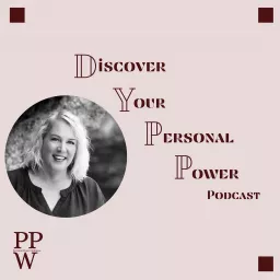Discover your Personal Power with Peggy Moore Podcast artwork